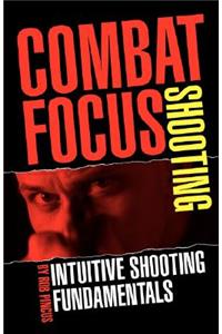Combat Focus Shooting