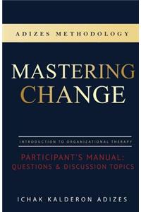 Mastering Change Participant's Manual