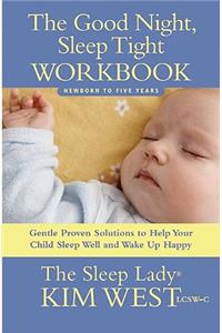 The Good Night, Sleep Tight Workbook