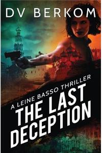 Last Deception: A Leine Basso Thriller