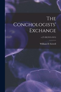 The Conchologists' Exchange; v.27-28(1913-1915)