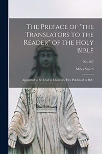 Preface of the Translators to the Reader of the Holy Bible