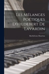Les Mélanges Poétiques D'Hildebert de Lavardin