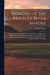 Memoirs of the Reign of Bossa Ahádee