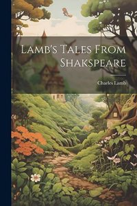 Lamb's Tales From Shakspeare