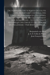 Dictionnaire des sciences occultes ...