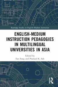 English-Medium Instruction Pedagogies in Multilingual Universities in Asia