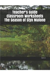 Teacher's Guide Classroom Worksheets The Season of Styx Malone