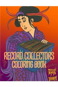 Record Collectors Coloring Book: Old School Japanese Ukiyo-e Art for Record Collector's, Wax Fanatic's, Turntablist's, DJ's, Beat Maker's, Music Lovers, Music Producer's, Audio Engi