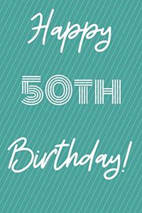 Happy 50th Birthday