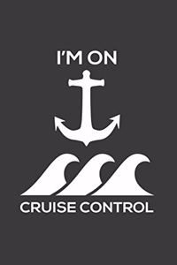 I'm On Cruise Control