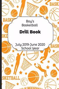 Boys Basketball Drill Book July 2019 - June 2020 School Year
