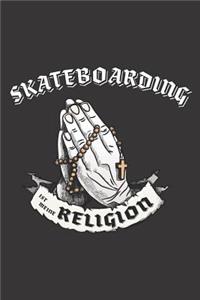 Skateboarding Ist Meine Religion