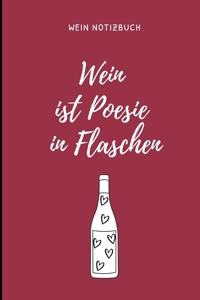 Wein Ist Poesie in Flaschen Wein Notizbuch
