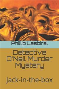 Detective O'Neil Murder Mystery