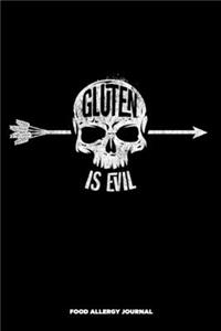 Gluten is Evil Food Allergy Journal