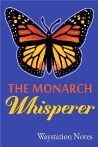 The Monarch Whisperer