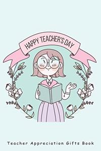 Happy Teacher's Day Teacher Appreciation Gifts Book