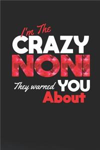 I'm the Crazy Noni They Warned You about