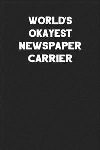 World's Okayest Newspaper Carrier