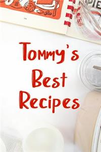 Tommy's Best Recipes