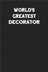 World's Greatest Decorator