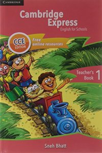 Cambridge Express Teachers Book 1 Cce Edition