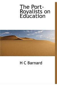 The Port-Royalists on Education