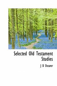Selected Old Testament Studies
