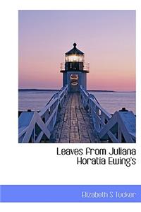 Leaves from Juliana Horatia Ewing's