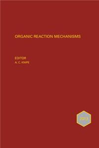 Organic Reaction Mechanisms 2013: An Annual Survey Covering the Literature Dated January to December 2013