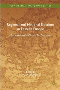 Regional and National Elections in Eastern Europe