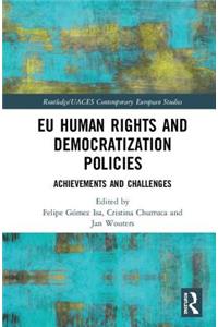 Eu Human Rights and Democratization Policies