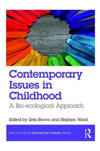 Contemporary Issues in Childhood