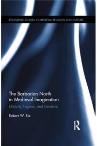 Barbarian North in Medieval Imagination