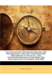 Zur Geschichte Der Buchhandlung Des Waisenhauses