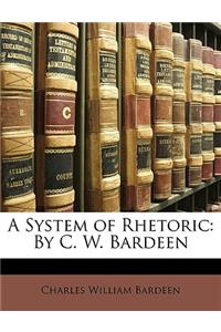 A System of Rhetoric