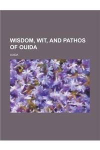 Wisdom, Wit, and Pathos of Ouida