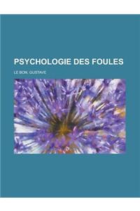 Psychologie Des Foules