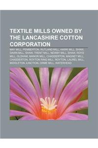 Textile Mills Owned by the Lancashire Cotton Corporation