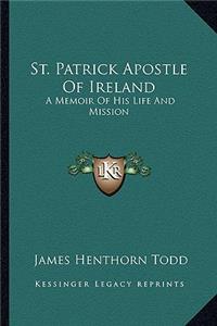 St. Patrick Apostle of Ireland