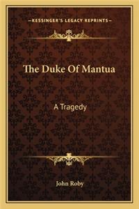 The Duke Of Mantua