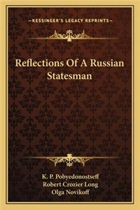 Reflections of a Russian Statesman