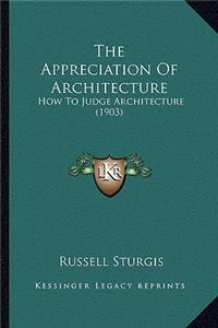 Appreciation Of Architecture