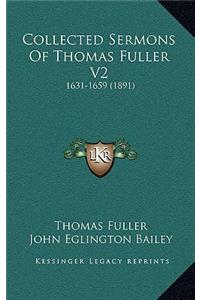 Collected Sermons Of Thomas Fuller V2