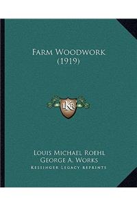 Farm Woodwork (1919)