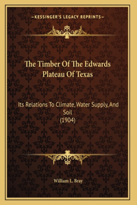 The Timber Of The Edwards Plateau Of Texas