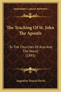The Teaching Of St. John The Apostle
