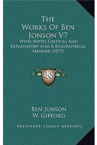 The Works of Ben Jonson V7