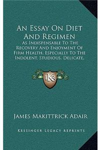 An Essay On Diet And Regimen